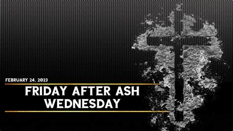 friday after ash wednesday